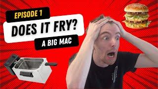 A Big Mac | Does it Fry?