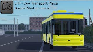 LTP - Lviv Transport Place Bogdan startup tutorial