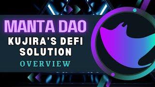 Manta DAO is Kujira's secret weapon | Why $KUJI will become a DeFi powerhouse