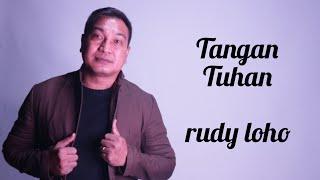 Tangan Tuhan (AUDIO OFFICIAL) Rudy Loho - Lagu Rohani