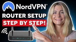 How To Set Up a VPN on a Router With NordVPN (Step By Step Tutorial)