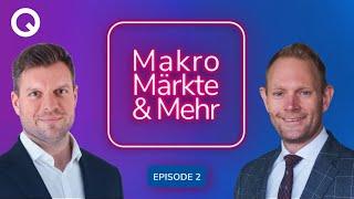 Makro, Märkte und Mehr: Stratege trifft Portfoliomanager, Episode 2