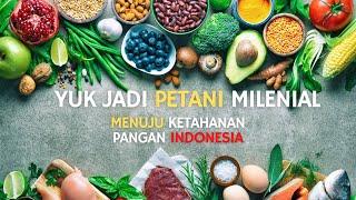 Petani Milenial Ketahanan Pangan Nasional | Geografi SMA Kelas 11