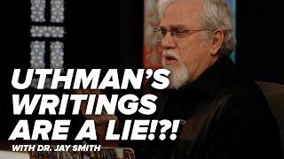Uthman’s Writings are a Lie!?! - Creating the Qur’an with Dr. Jay - Episode 41