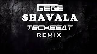 Gege - Shavala (Techbeat Remix)