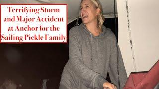 Episode 197 - Terrifying Storm and Major Dragging Accident at Anchor!