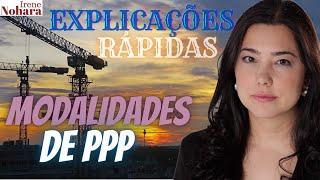 Modalidades de PPP - concessão patrocinada e concessão administrativa