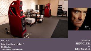 Phil Collins: Do You Remember ~ Wilson Alexx V | Boulder 2150 | 2110 | dCS Rossini APEX DAC | Clock