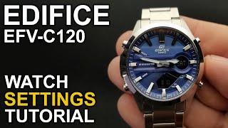 Casio Edifice EFV-C120 - Watch setting tutorial - Module 5699