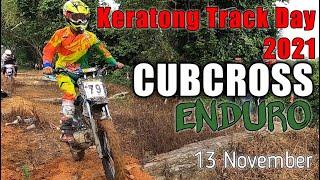 Cubcross Enduro (Keratong Track Day 2021)- 13 Nov 2021 / Keratong Motocross