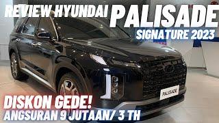 Habisin Unit Diskon GEDE ⁉️Review Hyundai Palisade Signature Diesel 2023