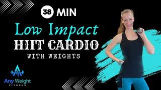 38 MIN LOW IMPACT HIGH INTENSITY CARDIO WORKOUT W/ WEIGHTS