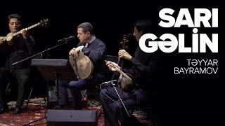 Təyyar Bayramov — Sarı Gəlin (DAIRAFEST)