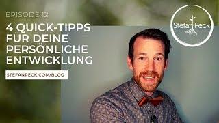 12 - 4 Quick-Tipps für deine persönliche Entwicklung