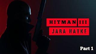 Hitman 3 Gameplay - The World of Assassination (Hindi)