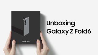 Galaxy Z Fold6: Unboxing | Samsung