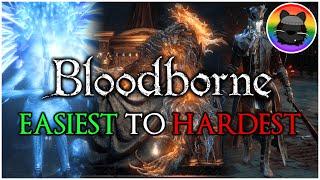 Ranking the Bloodborne Bosses Easiest to Hardest!