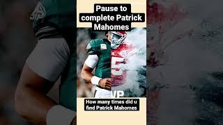 Pause to complete Patrick Mahomes