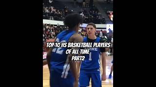 PART2 | TOP 10 HS BASKETBALL PLAYERS OF ALL TIME #basketball #highschool #edit