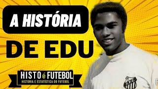 CRIA DE PELÉ: A História Do Endiabrado EDU,  Ponta Esquerda Do Santos Que Brilhou Nos Anos 1970/80