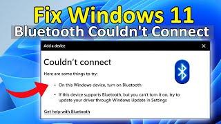 Windows 11 Bluetooth Couldn't Connect Fix | Bluetooth On Off Option Missing On Windows 11