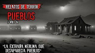 ¡¡ UNA NEBLINA VOLVIA LOCA A LA GENTE DEL PUEBLO !! | RELATOS DE TERROR DE PUEBLOS | VOL. 14