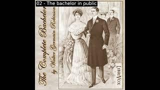 The Complete Bachelor by Walter Germain Robinson read by Various | Full Audio Book