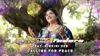 Electric Universe & Faders - Calling For Peace (Official Music Video feat. Kinkini Deb)