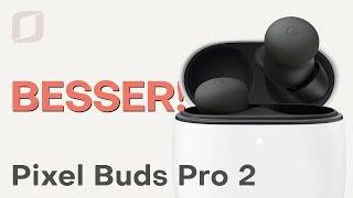 Pixel Buds Pro 2  - Review und vergleich zu den alten Buds Pro! 249 euro Wert? (Deutsch)