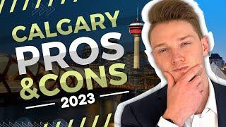 Pros and Cons of Living in Calgary | Moving to Calgary in 2023? | YYC