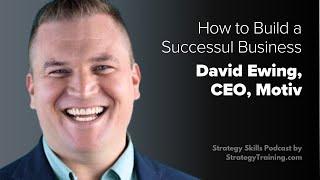 From Harvard Engineer to Inc. 5000 CEO: David G. Ewing on How to Build a Successful Business