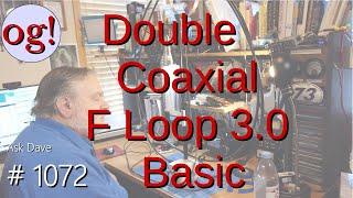 Double Coaxial F Loop 3.0 Basic (#1072).