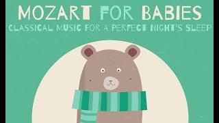 Piano Songs For Babies   BABY MOZART   Classical Music For A Perfect Night's Sleep
