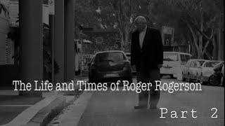 The Life & Times of Roger Rogerson [Part2]