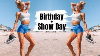 SHOW DAY + BDAY VLOG| ALL THE FUN THINGS