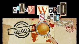 HANOÏ - CRAZY WORLD STORIES - EP34 (Documentary, Discovery, History)