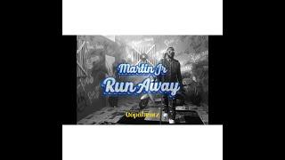 Martin JR - RunAway (Lyrics Video)