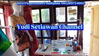 INFO PEMESANAN POLA DAN JAHIT YUDI SETIAWAN CHANNEL 081289754602