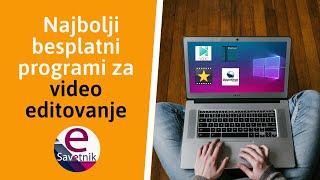 Najbolji besplatni programi za video editovanje