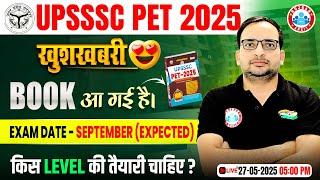 UPSSSC PET 2025 | खुशखबरी PET Book Out Now | Exam Date & Preparation Tips By Ankit Bhati Sir