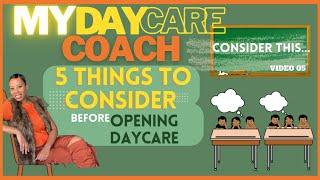 My Daycare Coach | 5 Things to Consider Before You Open Your Daycare | Helpful Tips 05