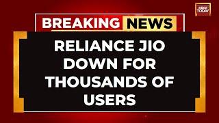 Reliance Jio Faces Major Outage, Thousands Of Users Affected | India Today News