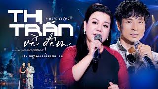 Thị Trấn Về Đêm - Lâm Phương ft Lưu Huỳnh Lâm | MV OFFICIAL