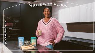 Vitals With V: Making Venus Williams' Favorite Smoothie