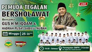 #LIVE H.M.IQDAM & HADRAH PUSAT SABILU TAUBAH // 25 Agustus 2024 // Ds. Tegalan Kec. Kandat - Kediri