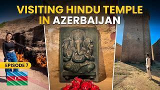 Hindu Temple In Azerbaijan - Offbeat Castle, Fire Temple, Yanardag, Indian Food & More