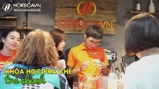 [Lớp học HorecaVN] Khóa học pha chế Trà chanh