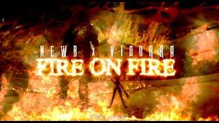 NEWB - FIRE ON FIRE (feat. Vidorra) (Official Video)