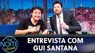 Entrevista com Gui Santana | The Noite (13/05/19)