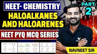 Haloalkane and Haloarene VV Important MCQ's | Class 12th/NEET Chemistry by Navneet Sir